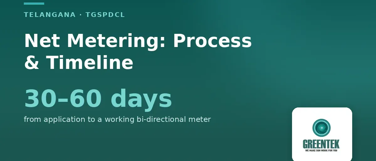 TGSPDCL Net Metering in Telangana (2026): Process and Timeline